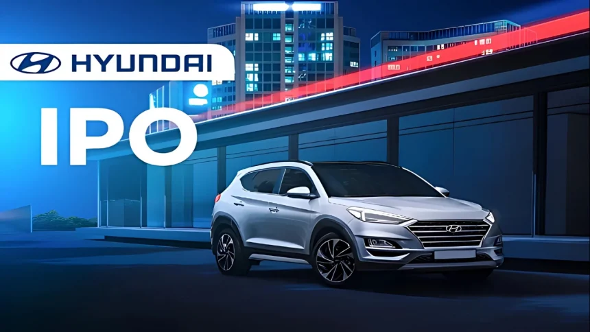 Hyundai Motor India IPO: देश का सबसे बड़ा आईपीओ, क्या आपको लगाने चाहिए ?